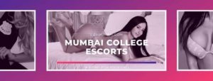 Mumbai College Escorts