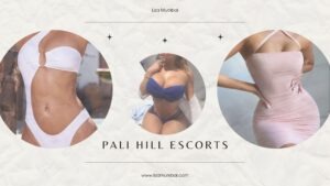 Pali Hill Escorts Will Make You Happy Always